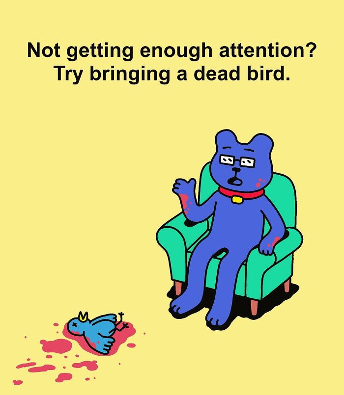 Comic by Chris Jensen featuring a blue dog in a chair with text about seeking attention using a dead bird.