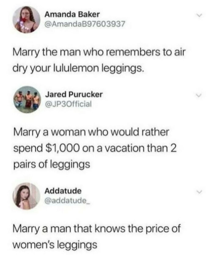 Really dumb tweets about marriage advice and the price of women's lululemon leggings in casual text format.