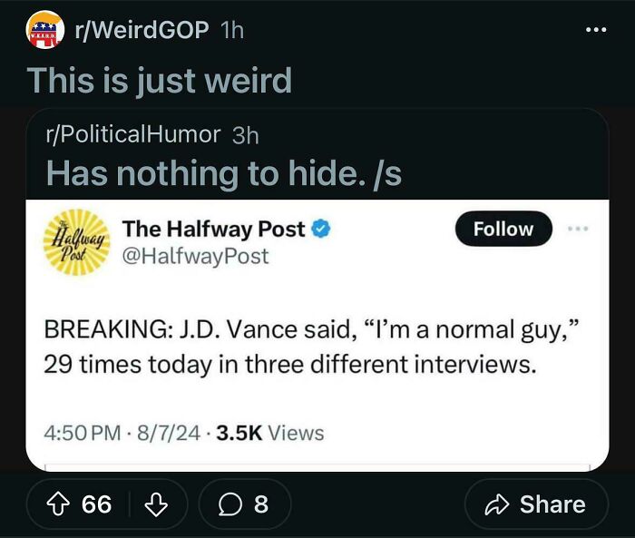 Satirical tweet about J.D. Vance repeating "I'm a normal guy" 29 times across interviews, shared on Reddit.