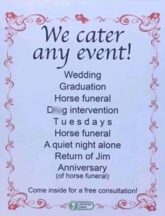 Catering sign with humorous events like "dog intervention" and "horse funeral," showcasing satirical news headlines.