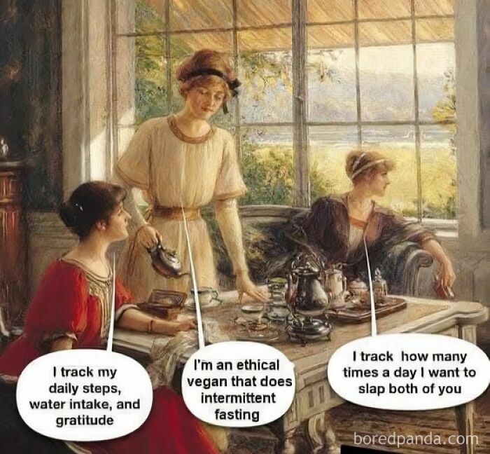 Classical art meme of three women with humorous speech bubbles about self-tracking and annoyance.