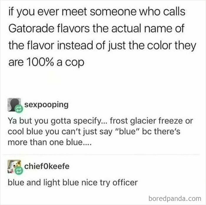 Funny Tumblr post about identifying Gatorade flavors by name, suggesting it's a sign of being a cop.