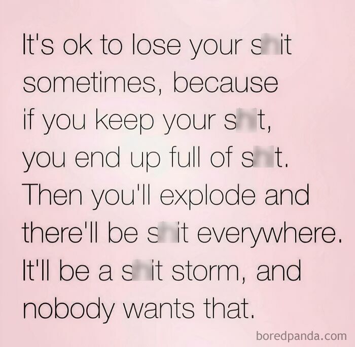 Text meme with profanity humor about letting emotions out, related to "Women Behaving Badly."