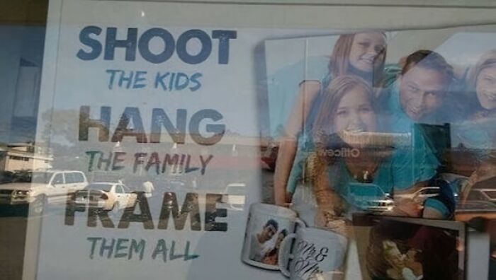 Photo design fail with text "Shoot the kids, hang the family, frame them all" over a family picture advertisement.