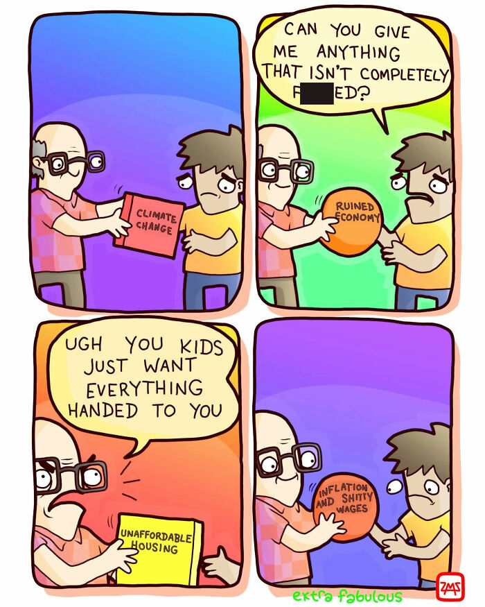 Comic poking fun at life's stupidity; shows dialogue about broken economy, climate change, and unaffordable housing.