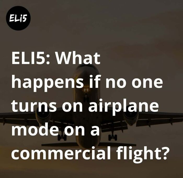 Text on a silhouetted airplane background: "ELI5: What happens if no one turns on airplane mode on a commercial flight?"