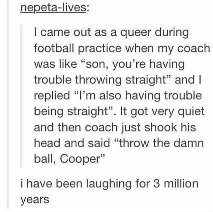 Social media post about coming out during football practice, highlighting social justice and humor in a coach's reaction.