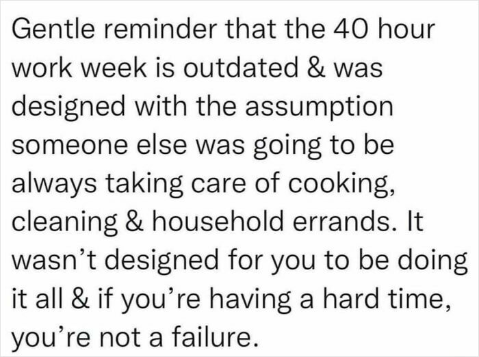 Text graphic about the outdated 40-hour workweek; emphasizes relatable struggles of today's workforce.