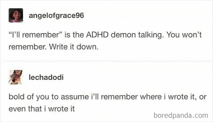 Mental health meme about forgetting to write things down with humorous exchange.