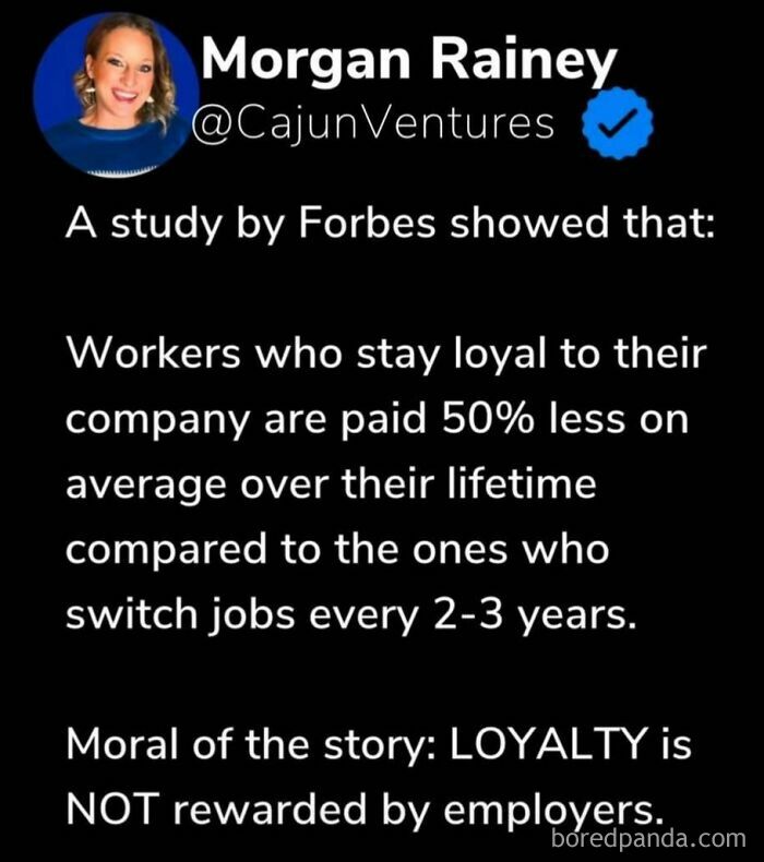 "Relatable meme highlighting job loyalty and pay, featuring Morgan Rainey. Loyalty not rewarded as per Forbes study."