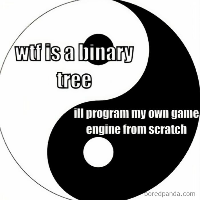 Yin-yang symbol meme for programmers, contrasting binary tree confusion with game engine confidence.
