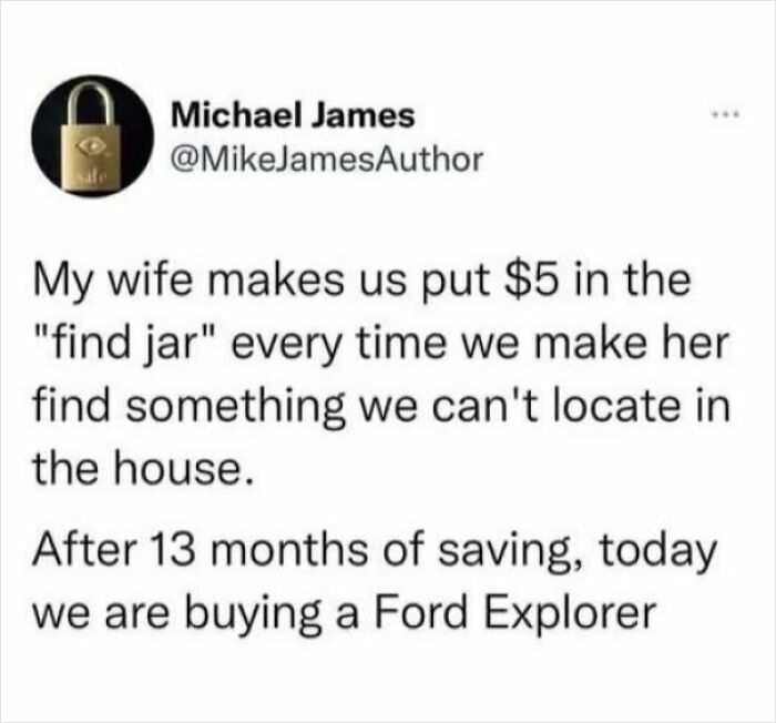 Funny meme about saving money in a "find jar" leading to buying a Ford Explorer.