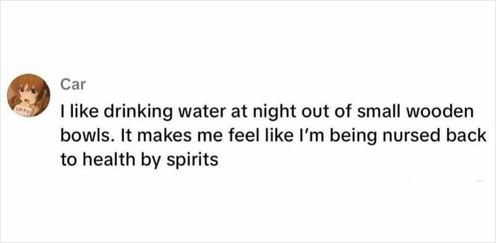 Text meme expressing personal comfort with nighttime water rituals.