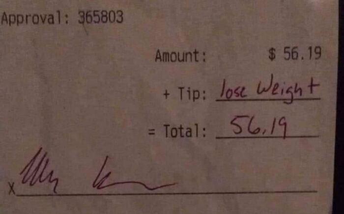 Receipt with $56.19 amount, no monetary tip given; handwritten "lose weight" in tip section, representing mildly infuriating server tip.