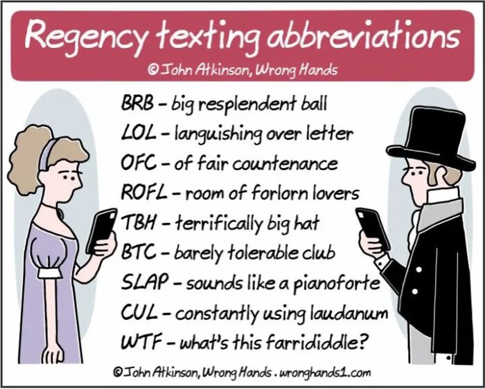 Regency texting abbreviations comic by John Atkinson, humorously referencing culture and literature with historical attire.