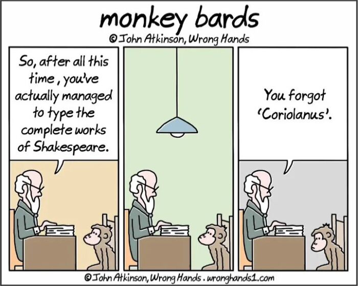 Comic by John Atkinson featuring a humorous take on typing Shakespeare's works with monkeys.