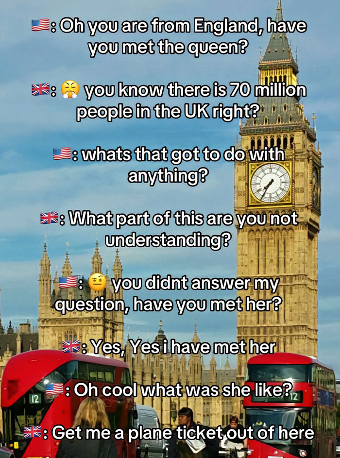 “I Give Up”: Brit Shares The Funniest And Most Cringe-Worthy Conversations With Americans “I Give Up”: Brit Shares The Funniest And Most Cringe-Worthy Conversations With Americans