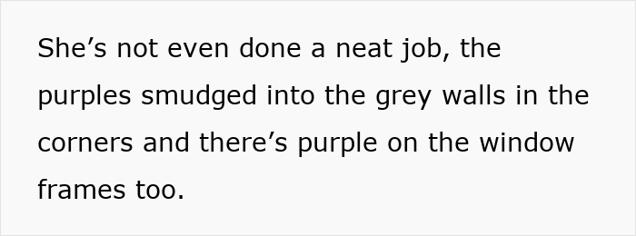 Text describing a poorly done redecoration, with purple smudged on grey walls and window frames. Text describing a poorly done redecoration, with purple smudged on grey walls and window frames.