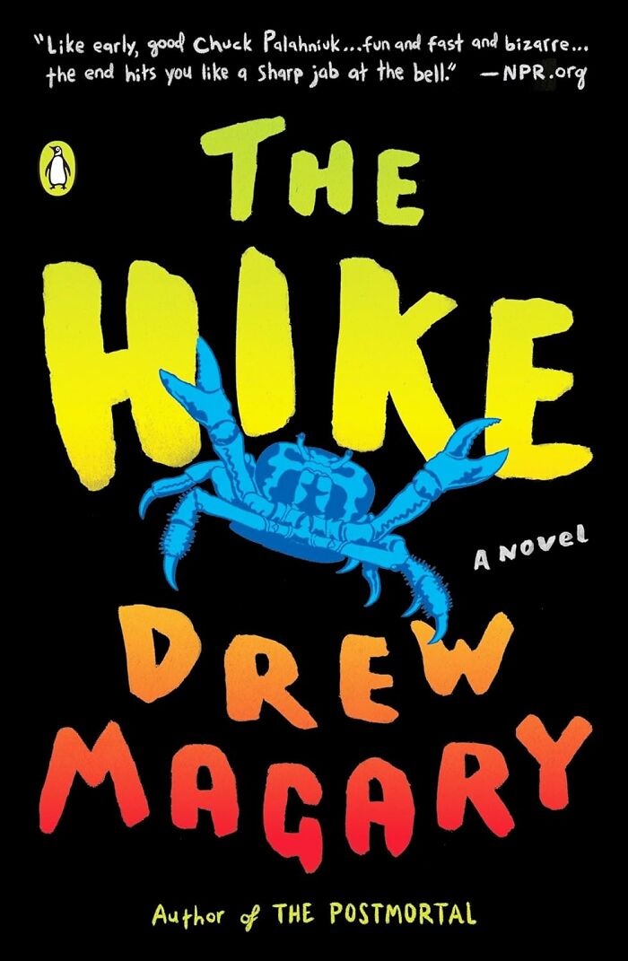 Cover of "The Hike" by Drew Magary featuring a blue crab on black background; a weird but wonderful read.