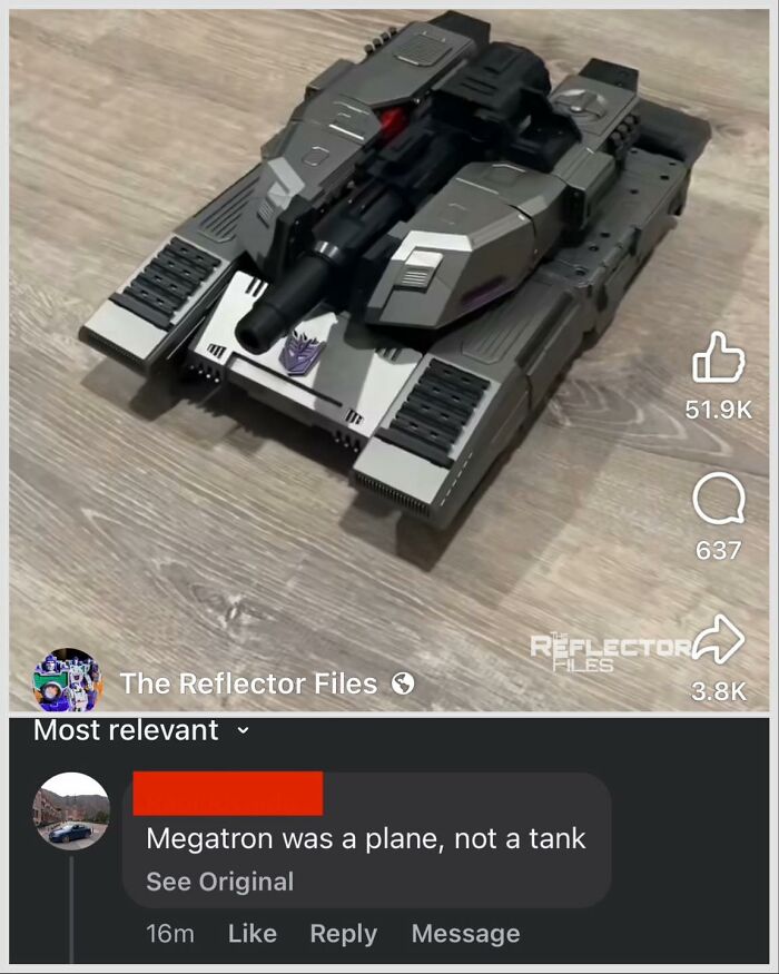 Megatron model on floor with a comment incorrectly correcting it as a plane, not a tank, highlighting courage over brains.