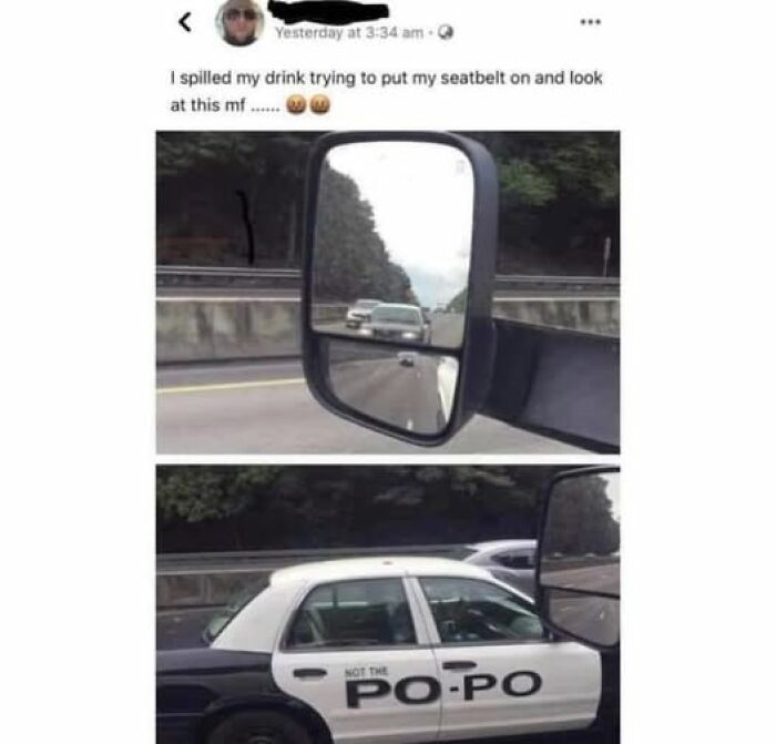 Car mirror reflection of a black and white vehicle with "Not the PO-PO" text; a weird image worth seeing.