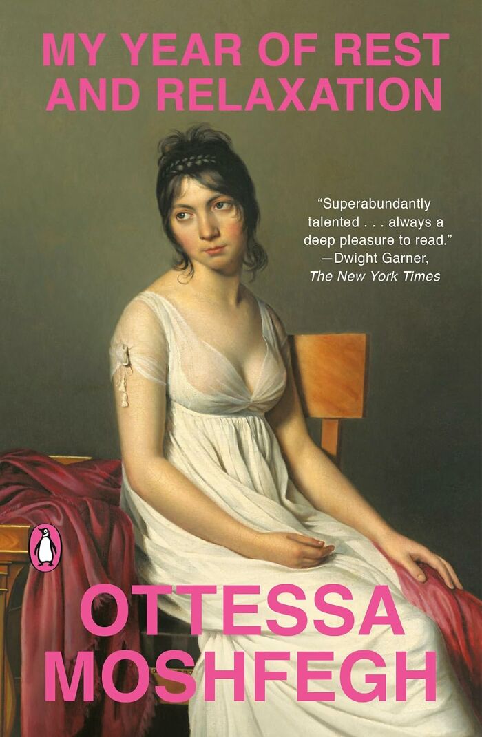 Book cover of "My Year of Rest and Relaxation" by Ottessa Moshfegh, featuring a seated woman in a white dress.