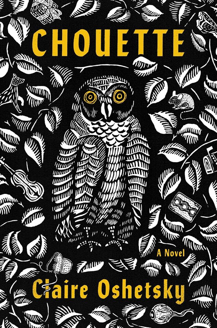 Cover of "Chouette" by Claire Oshetsky featuring an owl amid leaves. A weird but wonderful read for bookworms.