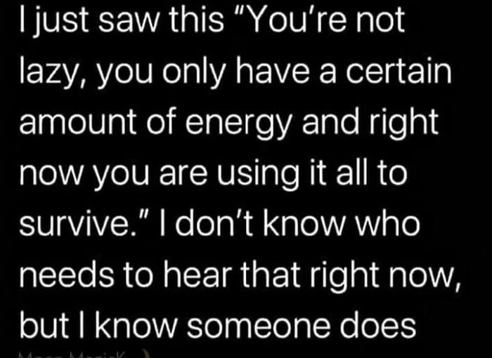 Mental health meme with text encouraging self-compassion, stating energy is used for survival, not laziness.