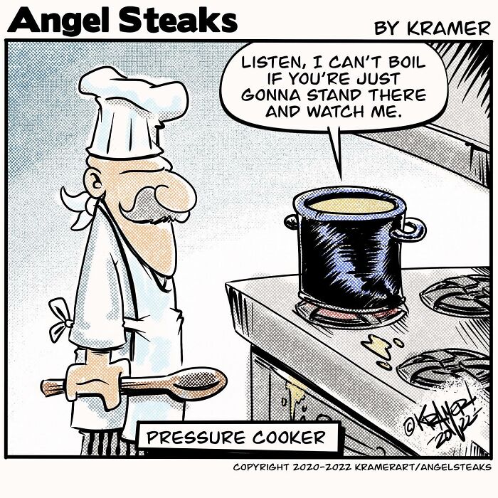 Cartoonist's single-panel comic shows a chef humorously talking to a boiling pot on the stove.