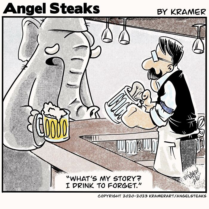 Cartoonist's humorous comic: elephant at a bar saying, "What's my story? I drink to forget."