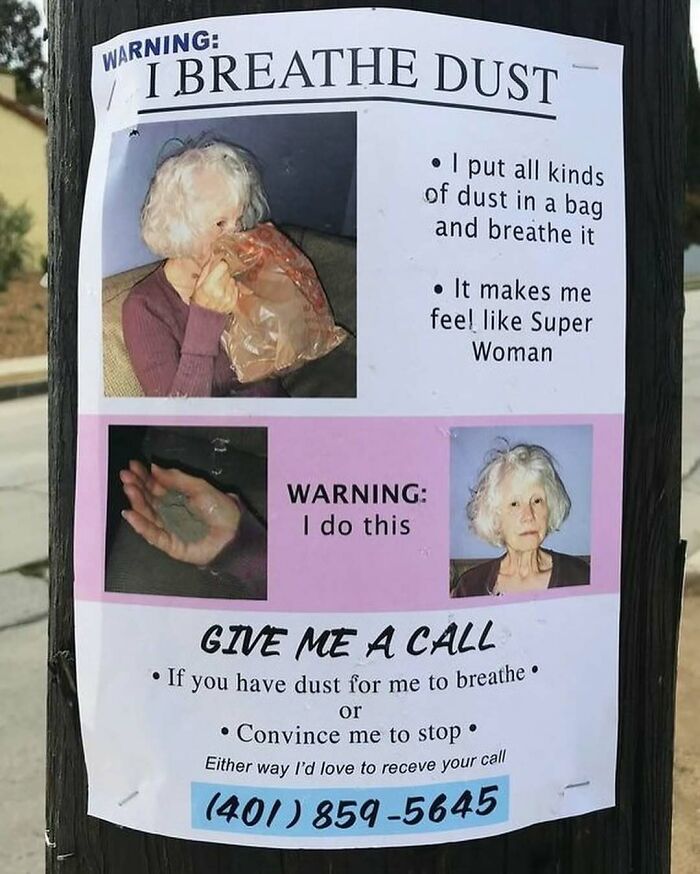 A strange flyer on a pole features a woman discussing her dust inhalation habit, seeking contact for supplies or intervention.