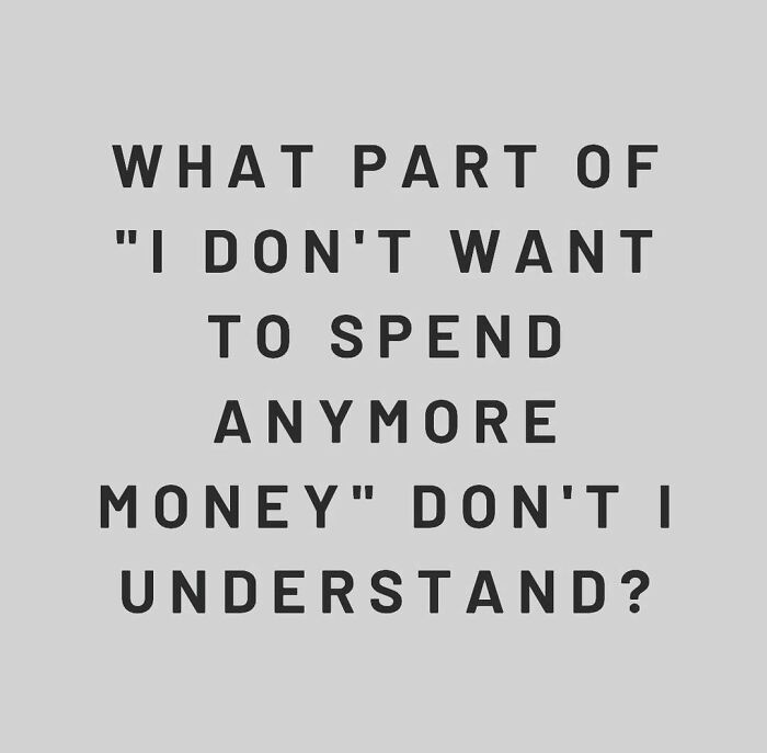 Text meme from "Women Behaving Badly" joking about spending money with a humorous quote.