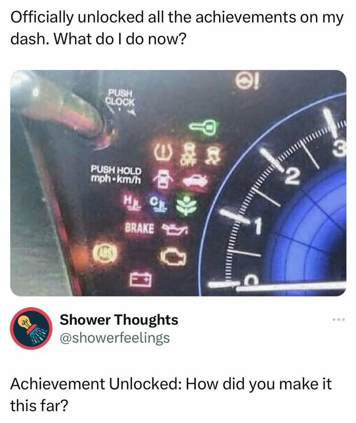 Dashboard with all warning lights on, captioned with random meme humor about unlocking car achievements.