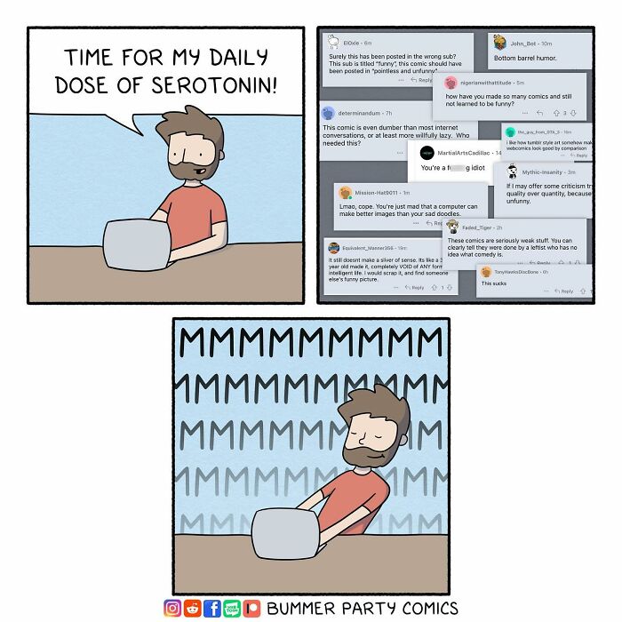 Witty comic by Bummer Party Comics depicting a man enjoying online comments for serotonin boost.