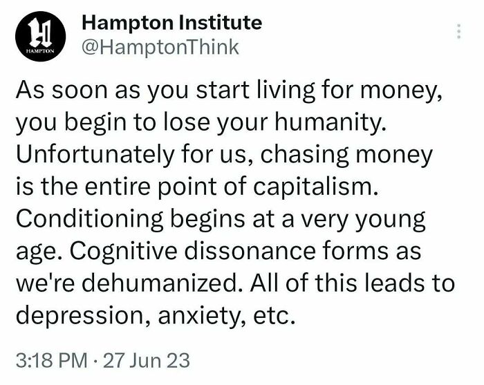 Tweet by Hampton Institute critiquing capitalism, highlighting its dehumanizing effects and connection to mental health issues.