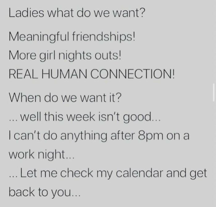 Funny meme about women's schedules and meaningful friendships, featuring relatable text.