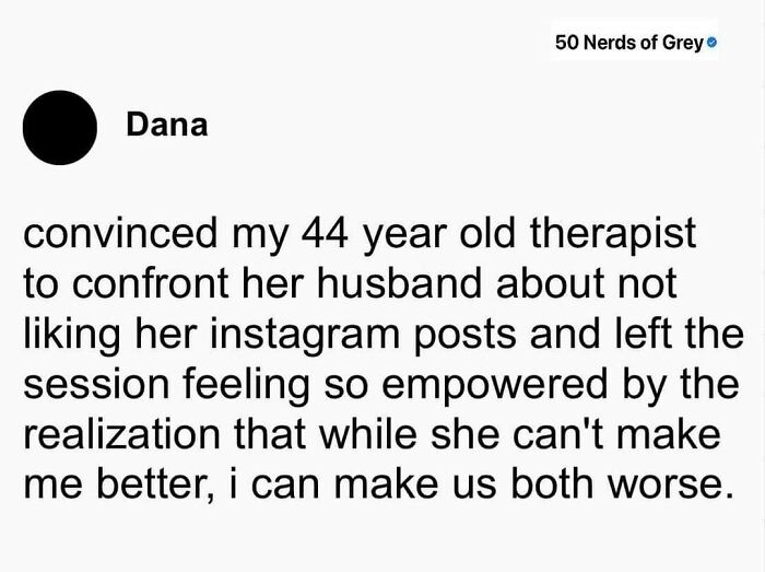 Text meme about therapy humor from "50 Nerds of Grey," highlighting a humorous realization during a therapy session.