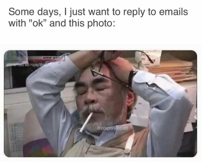 Overworked and underappreciated meme featuring a tired man with a cigarette in his mouth, arms on head, captioned humorously.