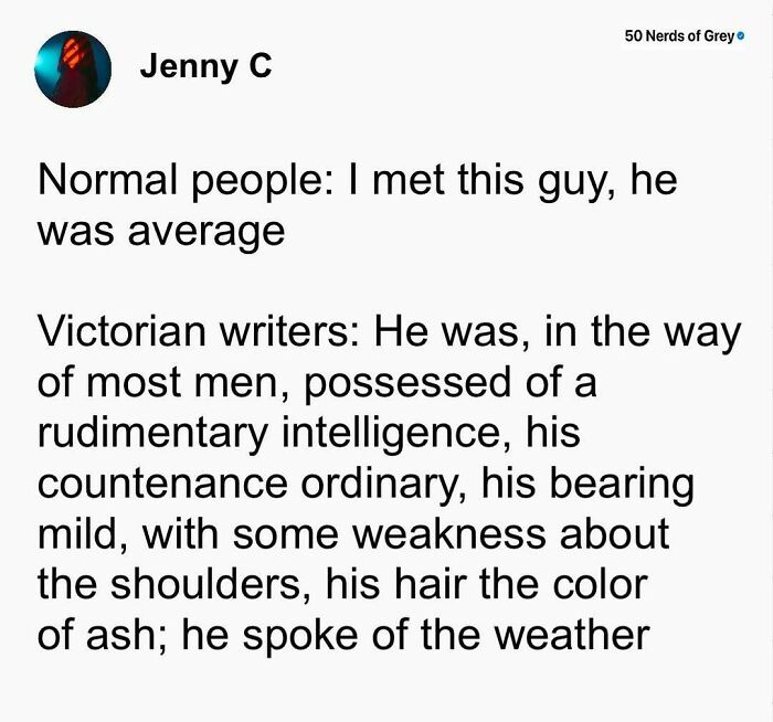 "50 Nerds Of Grey meme contrasts simple and Victorian writing styles humorously."