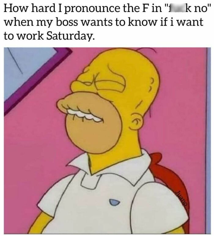 Cartoon character with eyes closed, lips pursed, expressing frustration about Saturday work, depicting today's workforce humor.