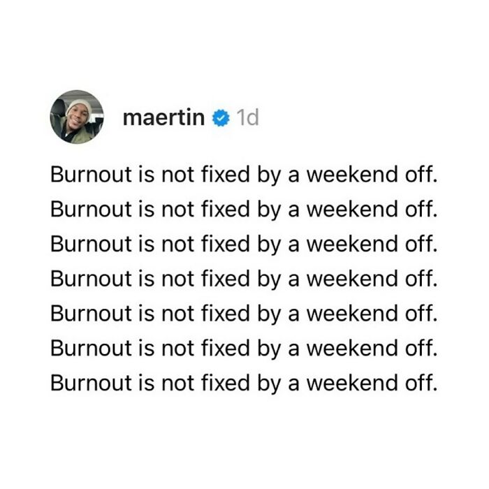 Humorous Resources meme about burnout repeated multiple times, highlighting the persistent nature of work stress.