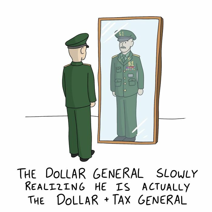 A witty cartoon of a soldier realizing he's the "Dollar + Tax General" in a mirror.