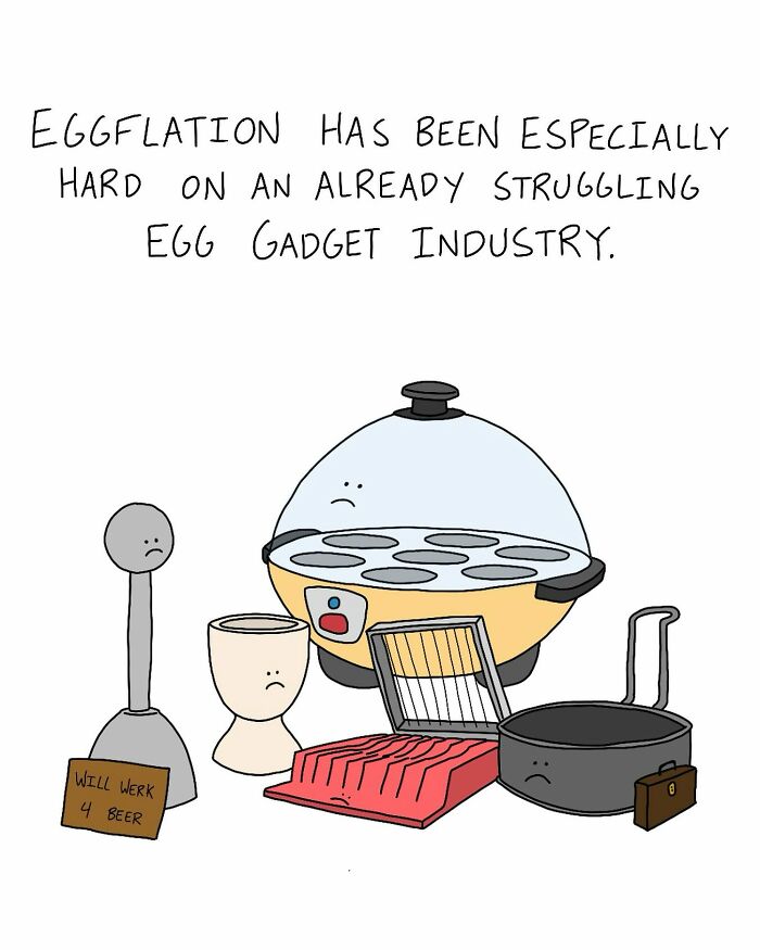 Cartoon of sad kitchen gadgets affected by "eggflation," with a sign saying "Will work 4 beer."