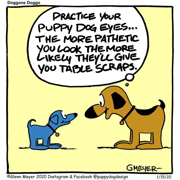 Comic by GMeyer about life with a dog; two dogs discussing puppy dog eyes for table scraps.