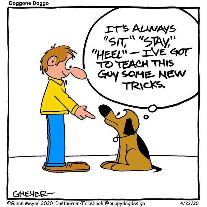 A comic by GMeyer featuring a dog thinking about teaching its owner new tricks, highlighting their life together.