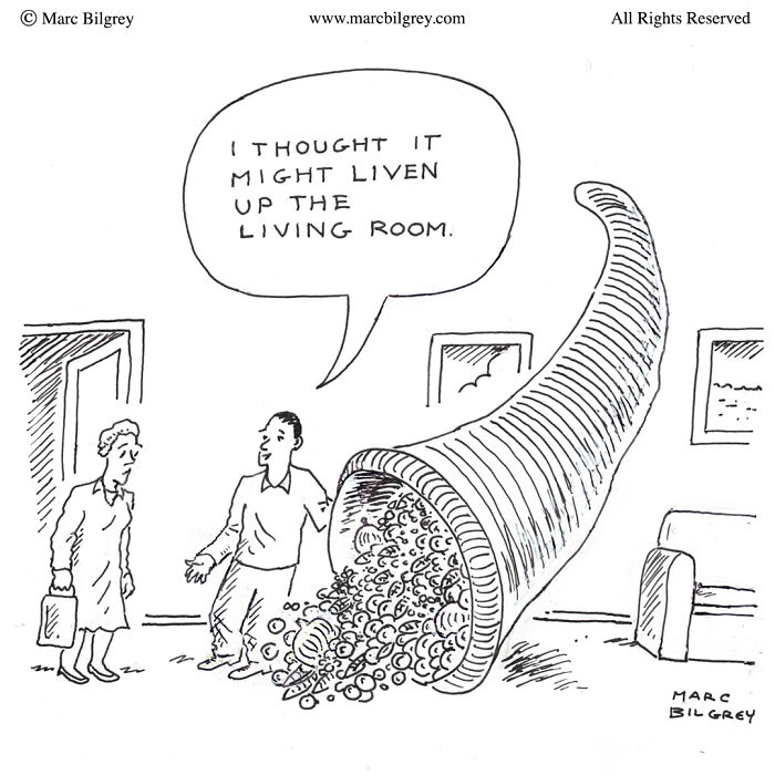 One-panel cartoon by Marc Bilgrey shows a person with a giant horn of plenty in a living room.