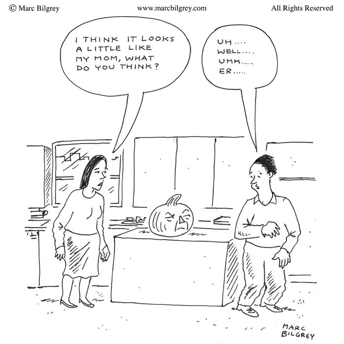 Cartoon by Marc Bilgrey: A woman compares a carved pumpkin to her mom, causing a man to hesitate comically.