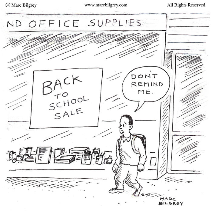 Cartoon by Marc Bilgrey shows a boy with a backpack passing a "Back to School Sale" sign, thinking "Don't remind me."