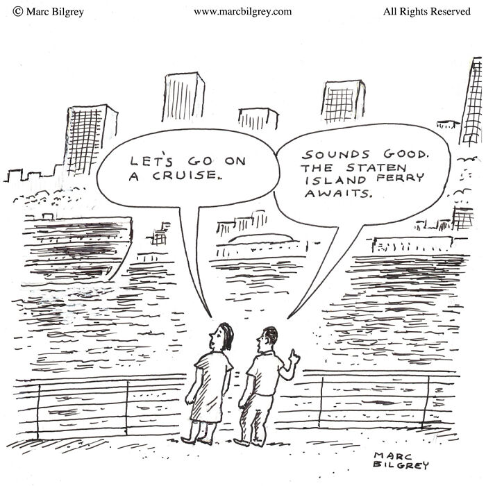 Cartoon by Marc Bilgrey depicts two people discussing a cruise while viewing the Staten Island ferry.