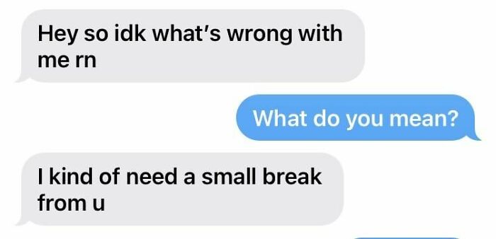 Awkward text exchange between two people discussing needing a break.